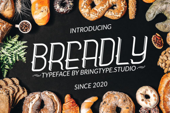 Breadly: A Display Font That Elevates Editorial Design