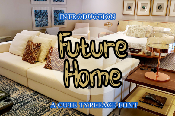 Future Home Font Review for Arty and Urban Branding