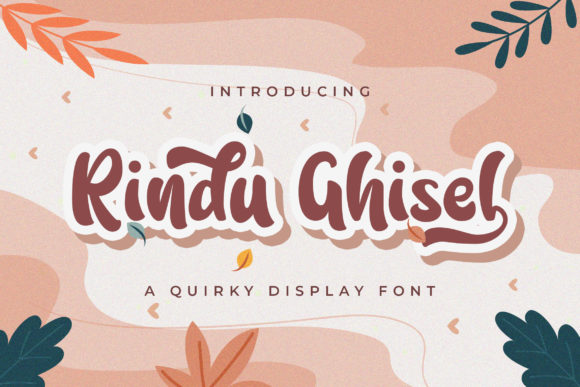 Rindu Ghisel: A Quirky Font for Polished Branding